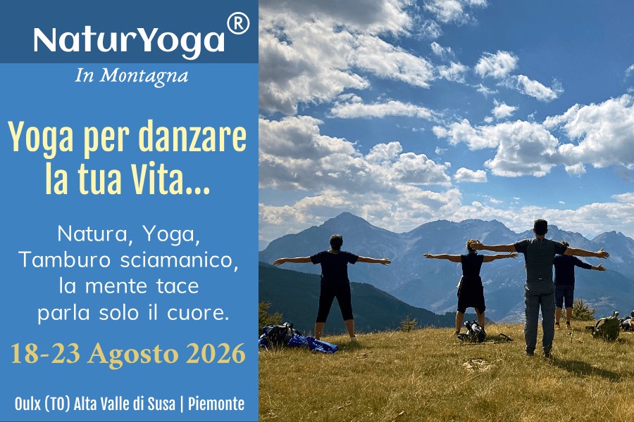 NaturYoga® in montagna: Yoga per danzare la tua Vita | 18-23 Agosto 2026