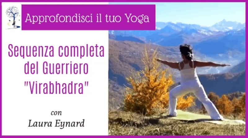 Virabhadra: sequenza completa del Guerriero